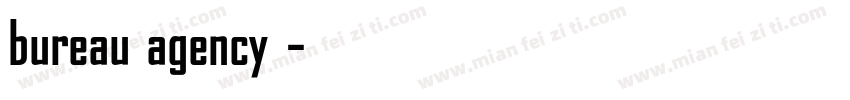 bureau agency中字体转换
